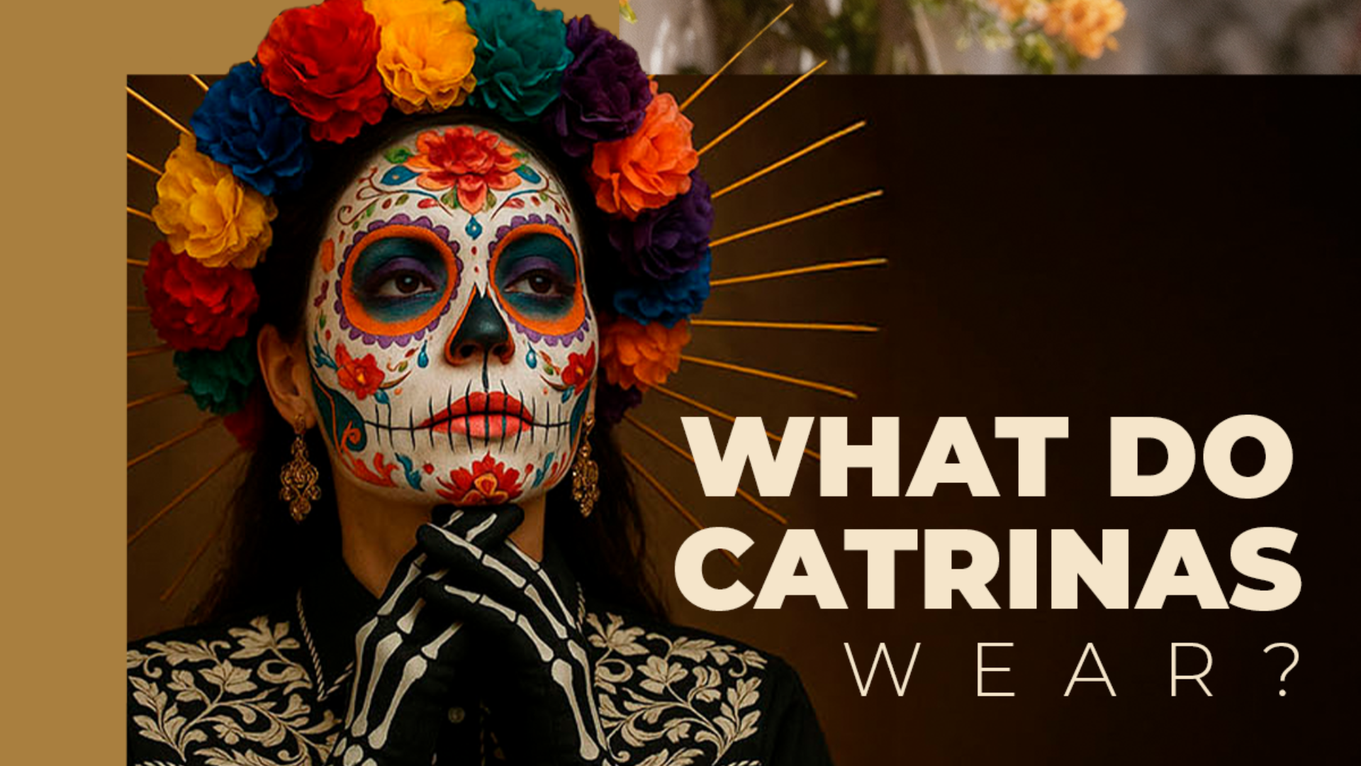 What Do Catrinas Wear The Meaning Behind Their Iconic Attire And How what-do-catrinas-wear-the-meaning-behind-their-iconic-attire-and-how